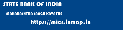 STATE BANK OF INDIA  MAHARASHTRA SANGLI KAVATHE   micr code